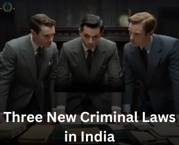 Three New Criminal Laws in India
