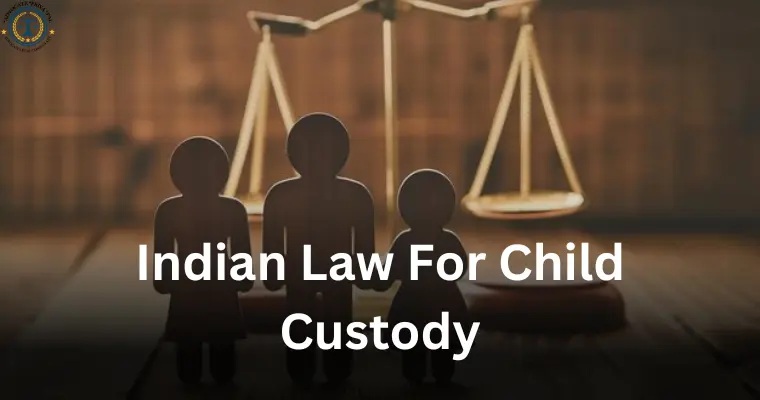 Understanding Indian Law for Child Custody