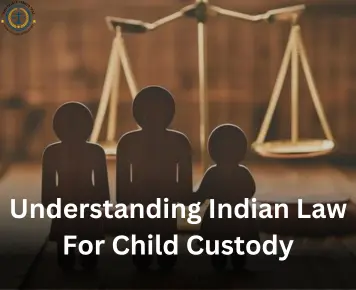 Indian Law for Child Custody